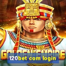 120bet com login